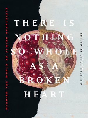 cover image of There is Nothing So Whole as a Broken Heart